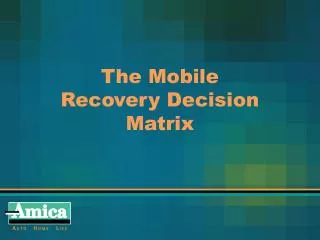 The Mobile Recovery Decision Matrix