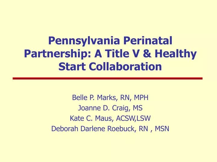 pennsylvania perinatal partnership a title v healthy start collaboration