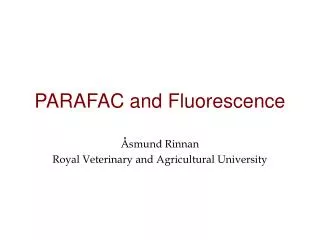 PARAFAC and Fluorescence