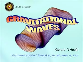 GRAVITATIONAL WAVES