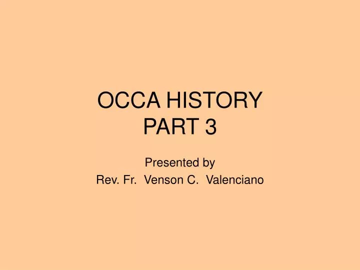 occa history part 3