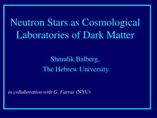 Neutron Stars as Cosmological Laboratories of Dark Matter