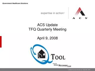 ACS Update TFQ Quarterly Meeting April 9, 2008