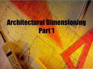 Architectural Dimensioning Part 1