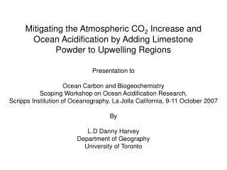Mitigating the Atmospheric CO 2 Increase and Ocean Acidification by Adding Limestone Powder to Upwelling Regions