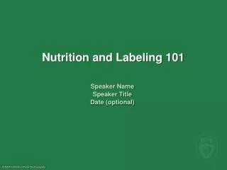 Nutrition and Labeling 101