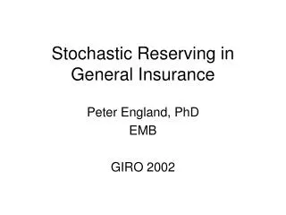 Stochastic Reserving in General Insurance