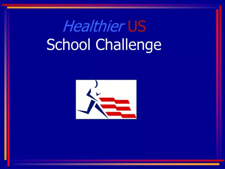 healthier us school challenge