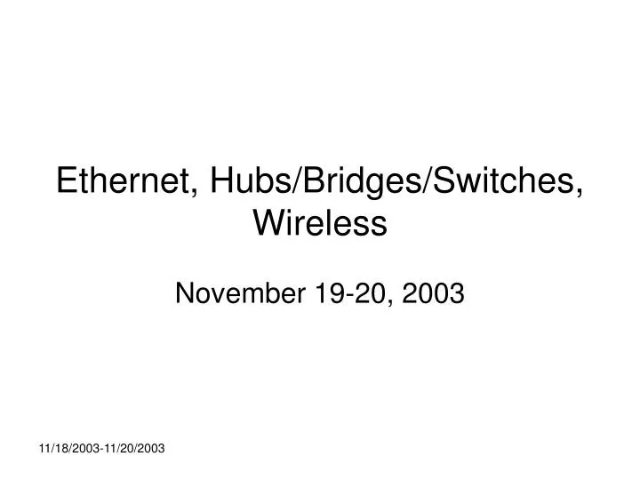 ethernet hubs bridges switches wireless