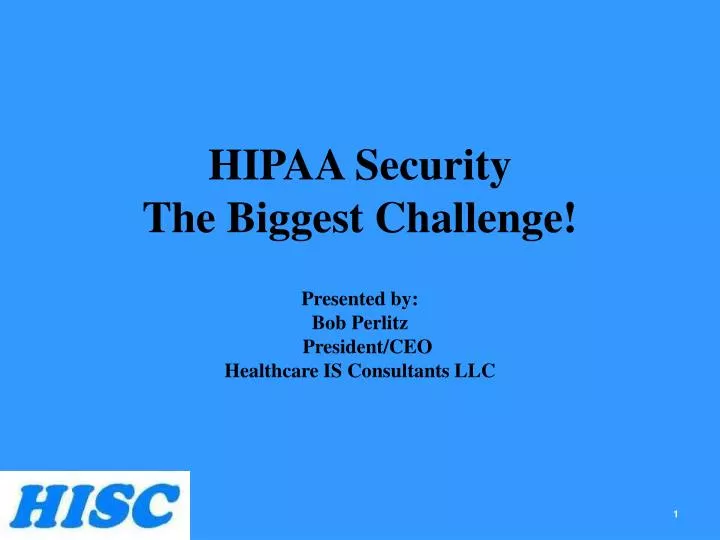 hipaa security the biggest challenge
