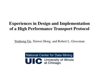 Experiences in Design and Implementation of a High Performance Transport Protocol