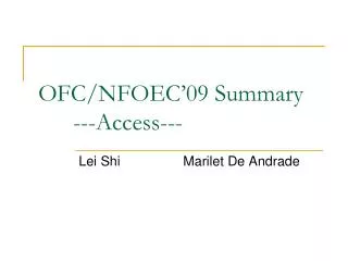 OFC/NFOEC’09 Summary 	---Access---