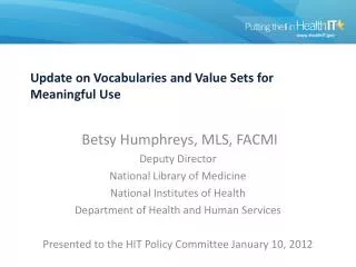 Update on Vocabularies and Value Sets for Meaningful Use