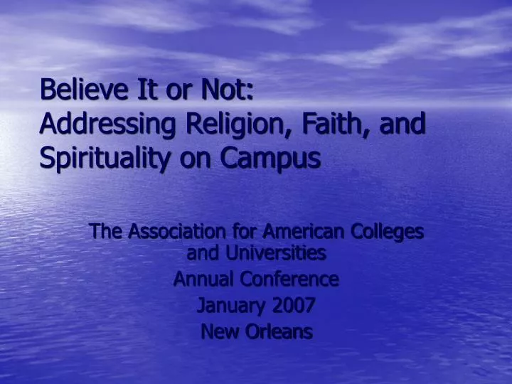 believe it or not addressing religion faith and spirituality on campus