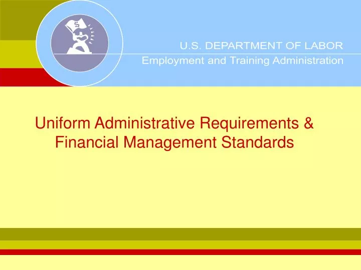 uniform administrative requirements financial management standards