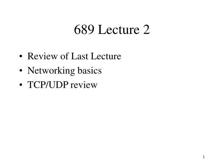 689 lecture 2