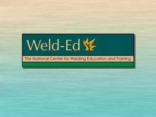 Weld-Ed Accomplishments 2007-2008