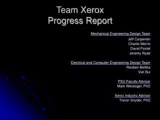 Team Xerox Progress Report