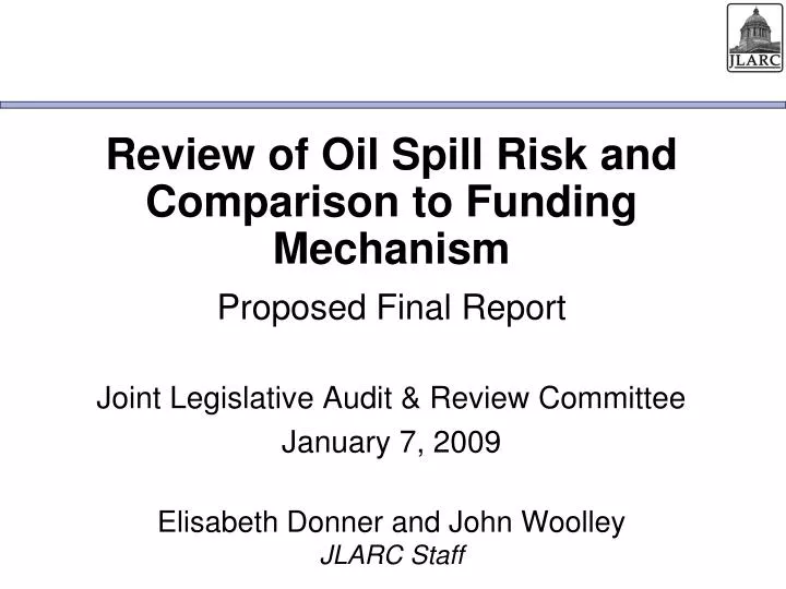 review of oil spill risk and comparison to funding mechanism