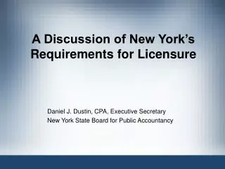 A Discussion of New York’s Requirements for Licensure