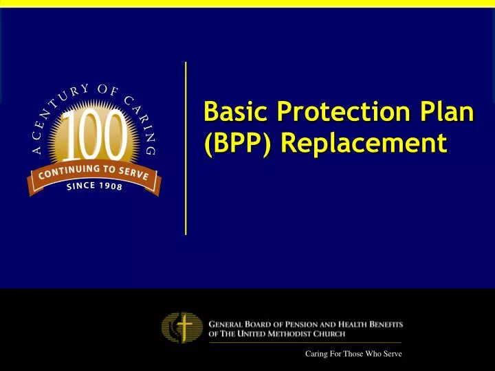 basic protection plan bpp replacement