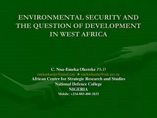 ENVIRONMENTAL SECURITY AND THE QUESTION OF DEVELOPMENT IN WEST AFRICA