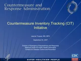 Countermeasure Inventory Tracking (CIT) Initiative