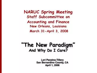 NARUC Spring Meeting Staff Subcommittee on Accounting and Finance New Orleans, Louisiana March 31-April 3, 2008