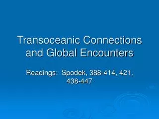 Transoceanic Connections and Global Encounters