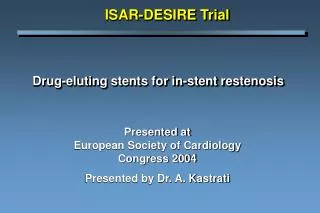 Drug-eluting stents for in-stent restenosis