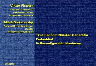 True Random Number Generator Embedded in Reconfigurable Hardware
