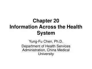 Chapter 20 Information Across the Health System