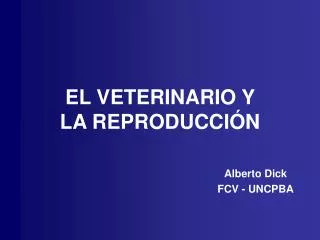 EL VETERINARIO Y LA REPRODUCCIÓN