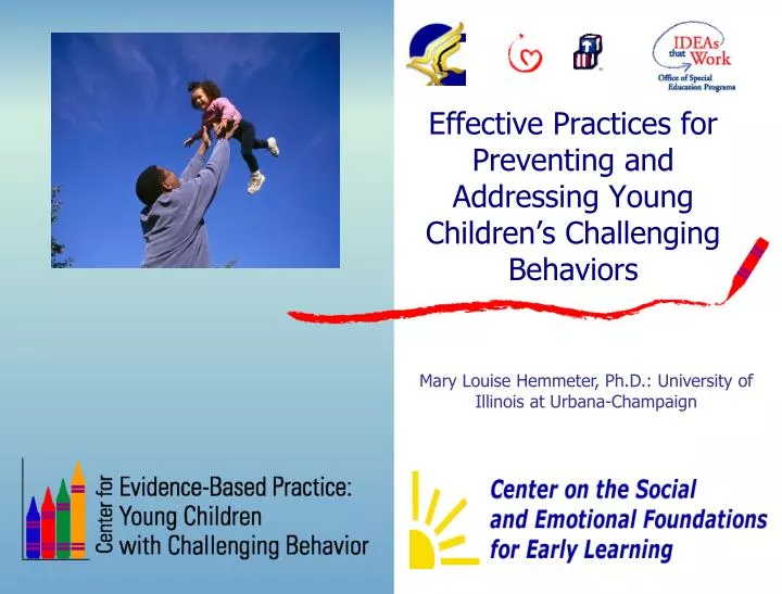 effective practices for preventing and addressing young children s challenging behaviors