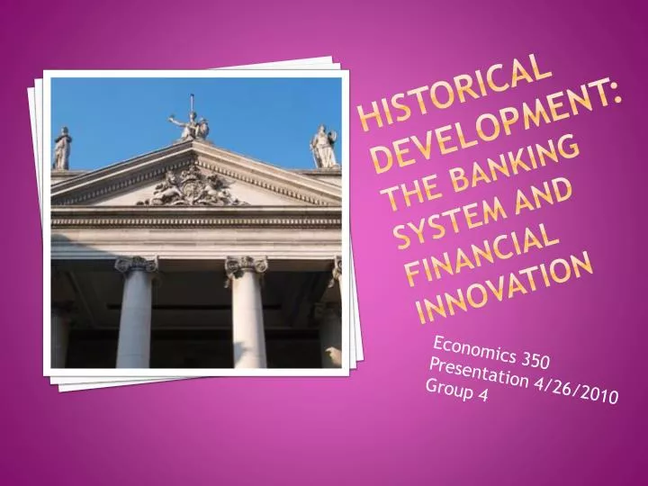 historical development the banking system and financial innovation