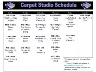 Carpet Studio Schedule