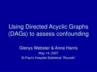 Using Directed Acyclic Graphs (DAGs) to assess confounding