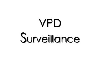 VPD S urveillance