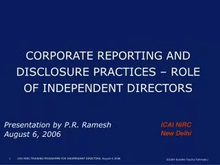 CORPORATE REPORTING AND DISCLOSURE PRACTICES – ROLE OF INDEPENDENT DIRECTORS