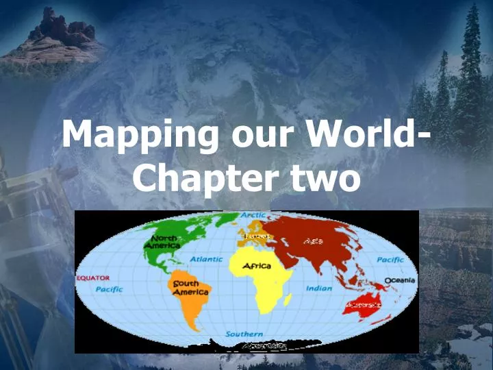 mapping our world chapter two