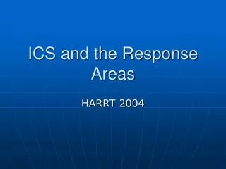 ICS and the Response Areas