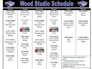 Wood Studio Schedule