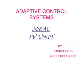 ADAPTIVE CONTROL SYSTEMS