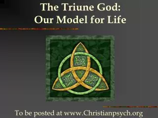 The Triune God: Our Model for Life