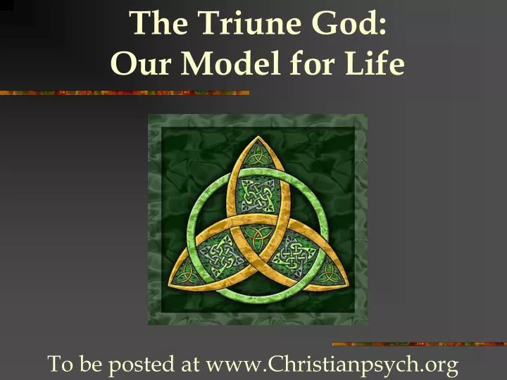 the triune god our model for life