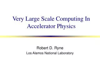 Very Large Scale Computing In Accelerator Physics