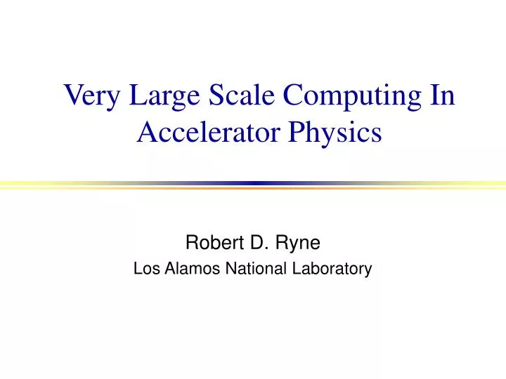 very large scale computing in accelerator physics