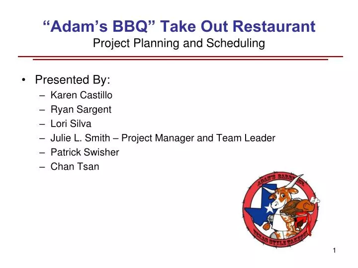 adam s bbq take out restaurant project planning and scheduling