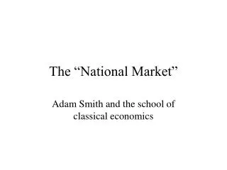 The “National Market”
