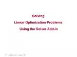 Solving Linear Optimization Problems Using the Solver Add-in